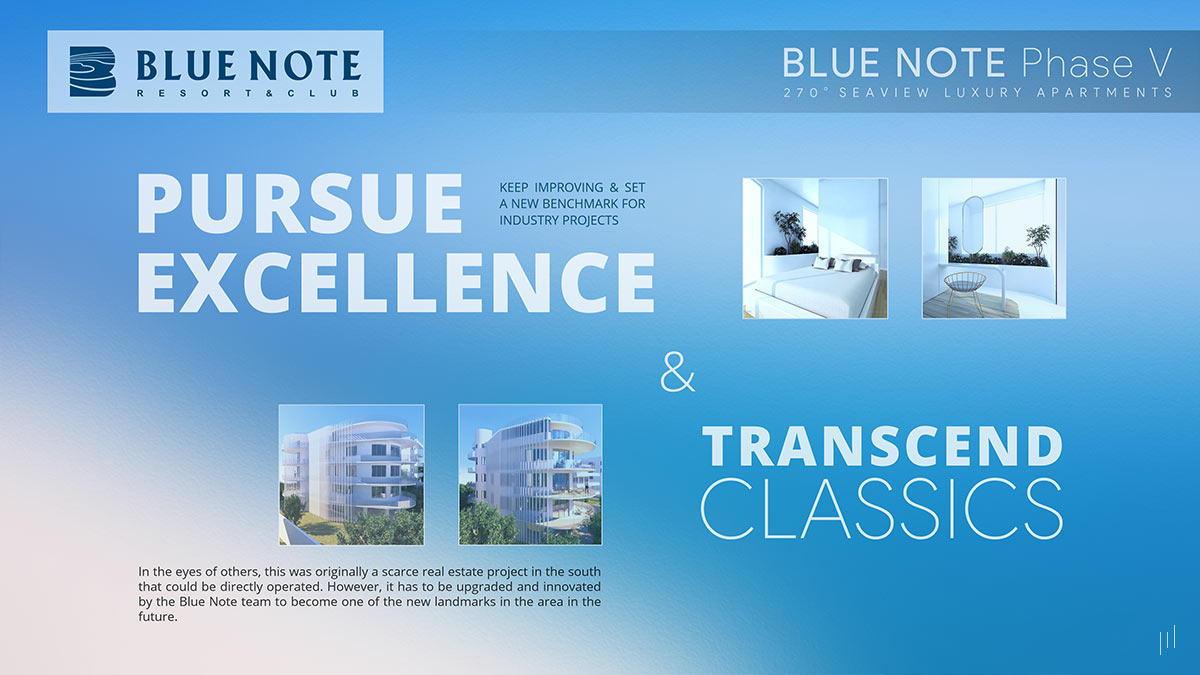 Blue Note Phase V – Slide reinforcing the project’s commitment to architectural excellence and timeless design.